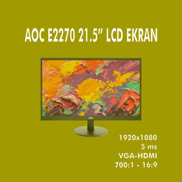 AOC E2270 21.5” LCD EKRAN